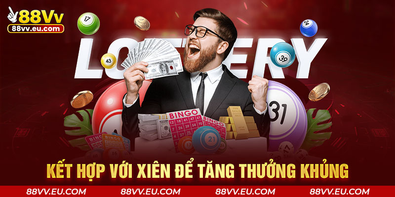 Kết hợp với xiên để tăng thưởng khủng tại 88VV