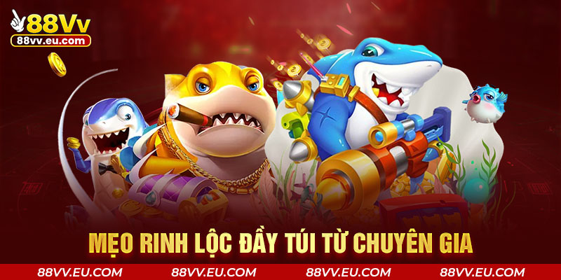Mẹo rinh lộc đầy túi từ chuyên gia Mẹo rinh lộc đầy túi từ chuyên gia 88VV